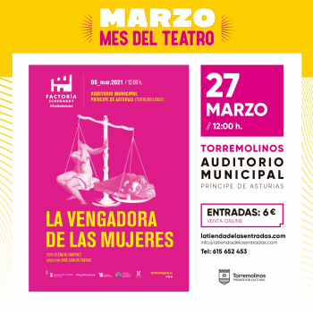 ‘The Avenger of Women’ puts the final touch on the cycle “March, the month of theater”